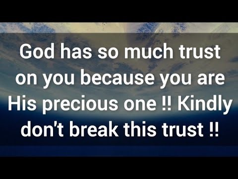 🎉 God has so much trust on you because you are His precious one 💯 God's message for you today