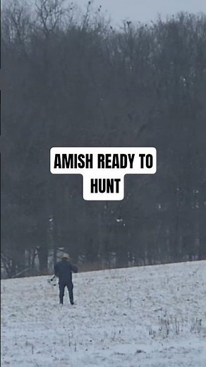 Amish READY To Hunt #Amish #huntingseason #ohioamish #deerhunting #farmfield #winter