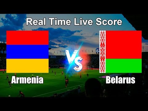 Armenia vs Belarus Live Score - International Friendly