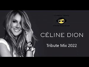 Celine Dion Tribute Mix 2024 - Celine Dion Megamix