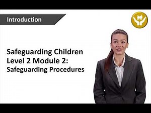 Safeguarding Children Level 2 Training - Course Demo Video - Human Focus International