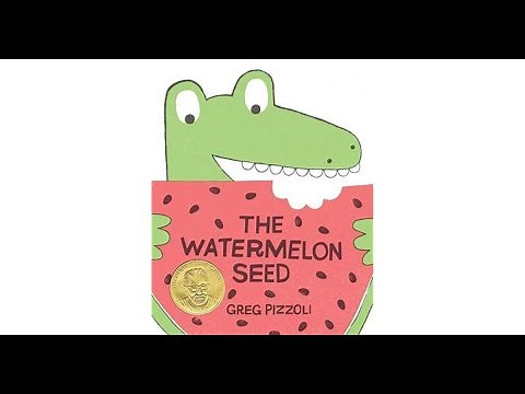 The Watermelon Seed - Book Read Aloud
