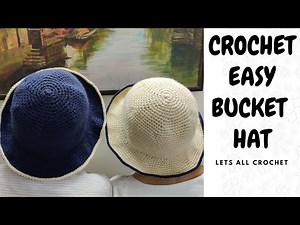 Crochet Bucket Hat Easy Hat for Men and Women in All Sizes Beginner Friendly Tutorial