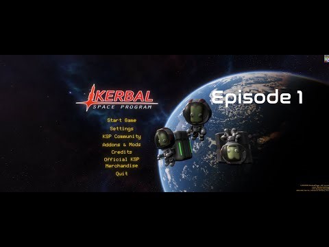 Kerbal Space Program Modded Career Start - Episode 1