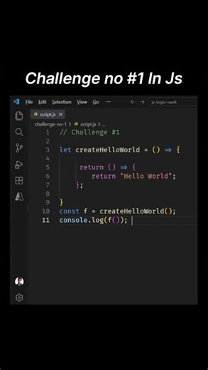 JavaScript Challenge #1 - Create Hello World Function ⚡
