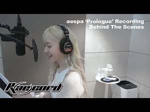 [R(ae)cord] 우리 MY들도 같이 꼭 따라 불러줬으면 좋겠어요😘🤙 | aespa 에스파 ‘Prologue’ Recording Behind The Scenes