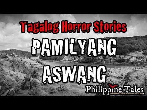 PAMILYANG ASWANG (Real Aswang Story)
