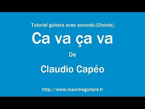Ça va ça va (Claudio Capéo) - Tutoriel guitare avec accords et partition en description (Chords)