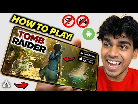 🔥 How To Play Tomb Raider Mobile (Android/iOS) Full Setup! Tomb Raider Mobile Gameplay!