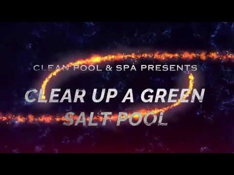 Clear Up A Green Salt Water Pool Fast | Perfect Results In 3 Days