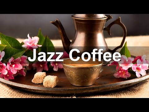 Jazz Coffee - Sunny Afternoon Jazz Cafe Music to Relax