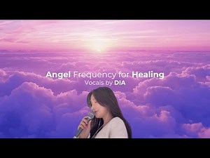 Angel Frequency | 1 Hour Healing Audio Featuring Dia