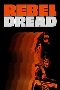 Rebel Dread - Where to Watch