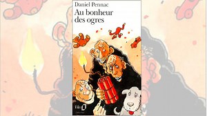 Dictée: «Au bonheur des ogres», Daniel Pennac