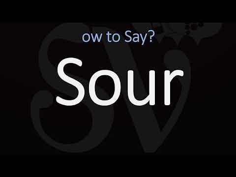 How to Pronounce Sour? (CORRECTLY) Meaning & Pronunciation