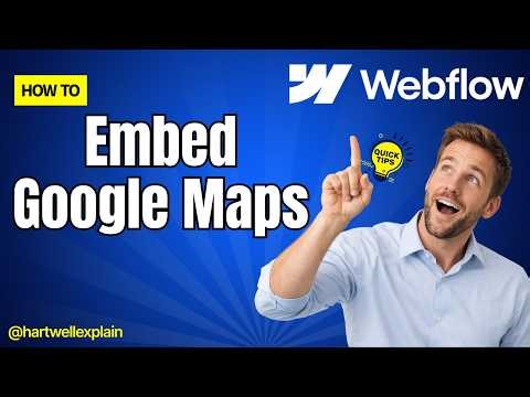 Webflow Tutorial How to Embed Google Maps on Your Website (Step-by-Step Guide)
