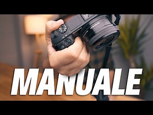 Come Usare La Macchina Fotografica In Manuale - Tutorial fotografia