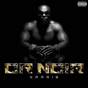 Kaaris – Or Noir