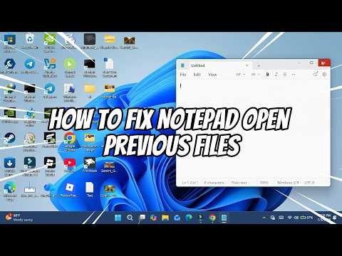 How to Fix Notepad Open Previous Files