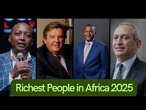 Top 10 Richest People in Africa 2025 | The Billionaires Shaping Africa's Future