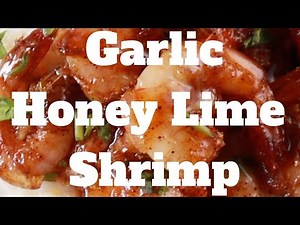 Garlic Honey Lime Shrimp Recipe | HONEY GARLIC SHRIMP WITH LIME JUICE