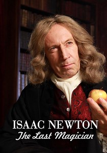 Isaac Newton: The Last Magician streaming online
