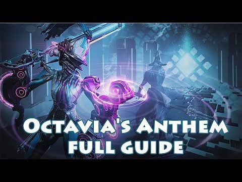 Octavia's Anthem Full Guide - Warframe Side Quest, Music Warframe