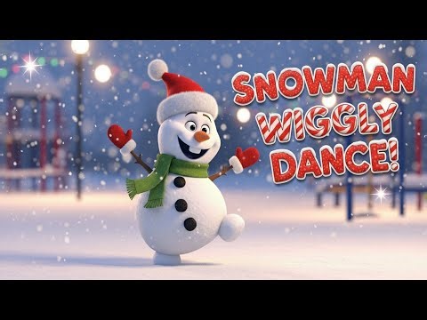 The Snowman Wiggly Dance Funny Christmas Dance for Kids ❄️🎶