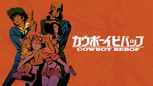Cowboy Bebop | Know Your Meme