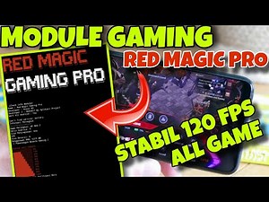🎮 MODULE GAMING RED MAGIC PRO 2025 - STABIL 120 FPS ALL GAME! 🚀