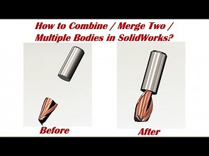 ⚡ How to Combine | Merge Two | or Multiple Bodies in SolidWorks?