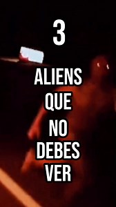 3 ALIENS QUE NO DEBES VER (PT. 2) 👽 #alien #extraterrestres #alienigenas #miedo #terror | Aliens y Conspiración