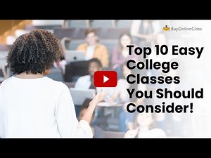 📚🔟 Top 10 Easy College Classes You Should Consider! 🎓🌟