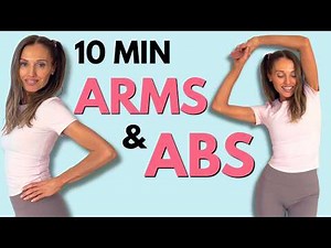 Tone Your Arms and Abs | 10 Minute Workout - Lucy Wyndham-Read