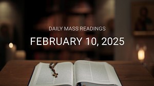 February 10, 2025 | Daily Mass Readings - February 2025 - Formed