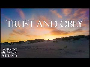 Trust and Obey Hymn (Instrumental + Lyrics)