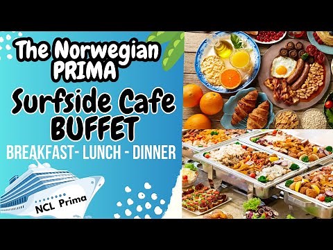 Norwegian PRIMA Surfside Cafe & Grill Buffet FULL Walkthrough | ALL Breakfast, Lunch & Dinner Items