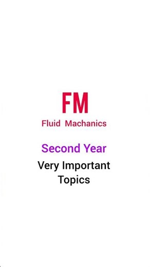 FM ( Fluid Machanics ) very Important Topics