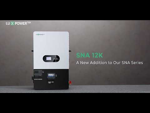 LuxpowerTek Off-grid Inverter SNA 12K Product Introduction