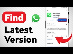 How to Find the Latest Version of WhatsApp (Updated)