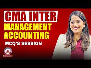 CMA Inter Management Accounting | MCQ's Session | June & Dec 2026