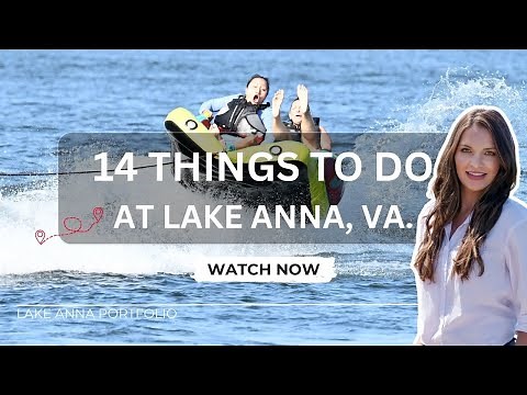14 Things To Do at Lake Anna, VA.
