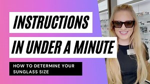 How To Find Your Sunglass Size in 30 Seconds