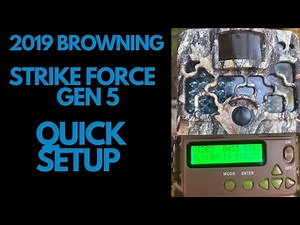 2019 BROWNING STRIKE FORCE GEN 5 QUICK SETUP