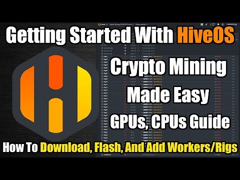 How To Set-Up, Flash, And Add Workers To HiveOS
