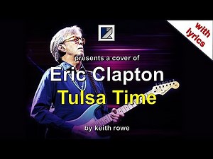 Tulsa Time - Eric Clapton Cover (with lyrics)