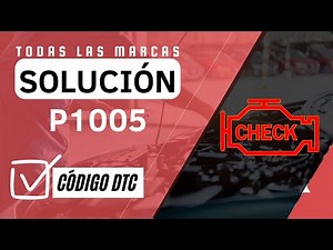 🔥 DTC P1005: Qué Significa y SOLUCIÓN【Actualizado 2025】❌🛑⛔️📛🚫🆘⚠️❎🔥🚘🛑💙❤️👨🏻‍💻🎁🩵🚗🍐💛💜✅