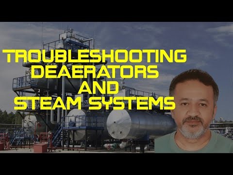 Troubleshooting Deaerators: Common Problems and Solutions| "Steam System Troubleshooting