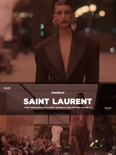 MODELS | SAINT LAURENT FW 2026 Mona Tougaard catwalk nuốt trọn Bella Hadid với thần thái kiêu kì. ---- #narcstudio #saintlaurent #monatougaard #bellahadid