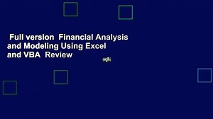 Full version  Financial Analysis and Modeling Using Excel and VBA  Review